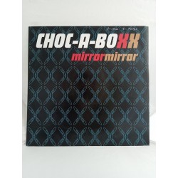 Choc-A-Boxx – Mirror Mirror (12")