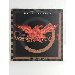 B.G. The Prince Of Rap – Give Me The Music (12")