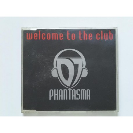 DJ Phantasma – Welcome To The Club (CDM)