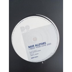 Rave Allstars – I Need Your Love 2001 (12")