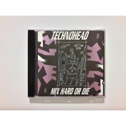 Technohead - Mix Hard Or Die (CD)