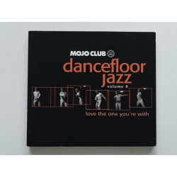 Mojo Club Presents Dancefloor Jazz Volume 8: Love The One You're With (CD)