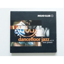 Mojo Club Dancefloor Jazz Vol. 10: Love Power (CD)