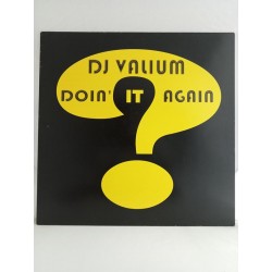 DJ Valium – Doin' It Again (12")