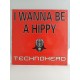 Technohead – I Wanna Be A Hippy (12")