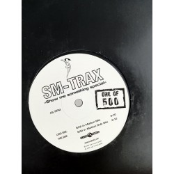 SM-Trax – Show Me Something Special (Very Special Versions) (12")