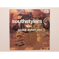 Southstylers ‎– Decibel Anthem 2006