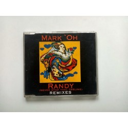 Mark 'Oh – Randy (Never Stop That Feeling) (Remixes) (CDM)