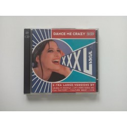 XXX Large - Dance Me Crazy (2x CD)