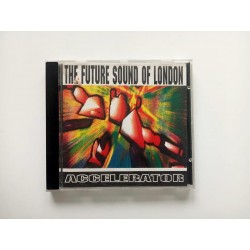 The Future Sound Of London – Accelerator (CD)