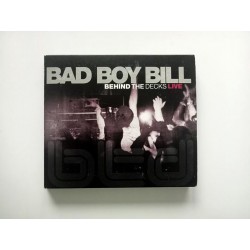 Bad Boy Bill – Behind The Decks: Live (CD + DVD)