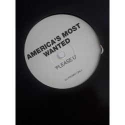 America's Most Wanted – Please U (12", white)