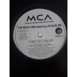 The Mack Vibe Featuring Jacqueline – I Can't Let You Go (12")
