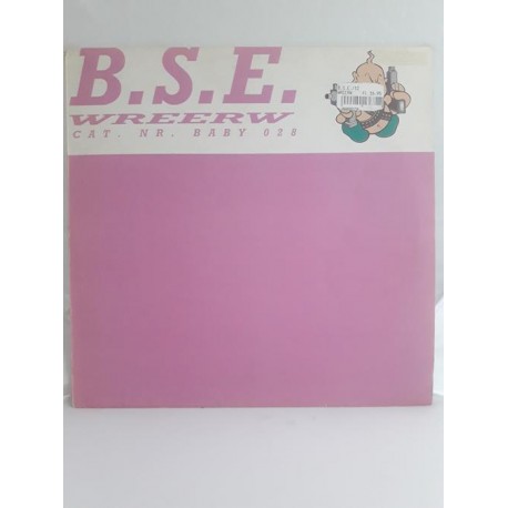 B.S.E. – Wreerw (12")