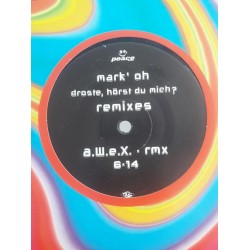 Mark 'Oh ‎– Droste, Hörst Du Mich? (Remixes) (12")
