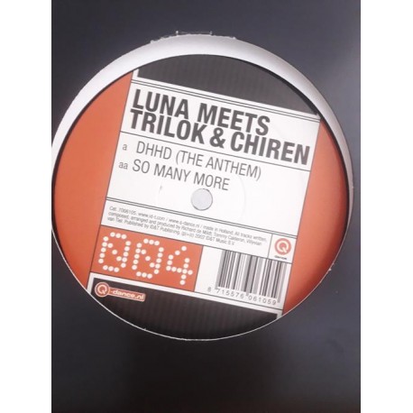Luna Meets Trilok & Chiren – DHHD (The Anthem) (12")
