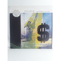 Dude – Moneyrunner (12")