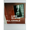 Luke Slater – All Exhale (12")
