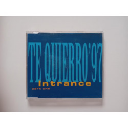 Intrance – Te Quierro '97 (Part One) (CDM)