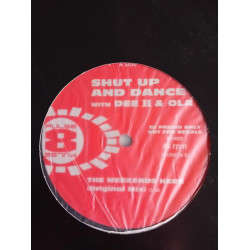 Shut Up And Dance With Dee II & Ola – The Weekends Here (12")