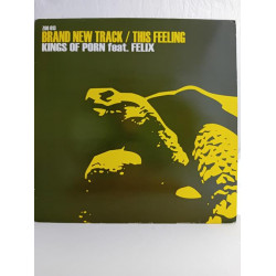 Kings Of Porn Feat. Felix – Brand New Track / This Feeling (12")