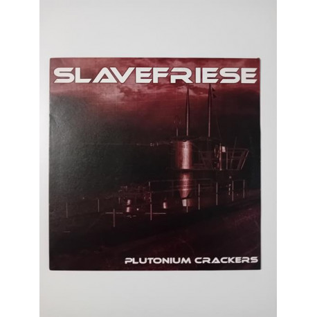 Slavefriese – Plutonium Crackers (12")