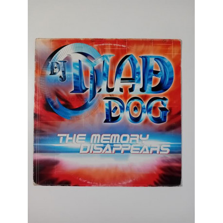 DJ Mad Dog – The Memory Disappears (12")