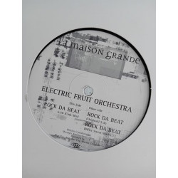 Electric Fruit Orchestra – Rock Da Beat (12")