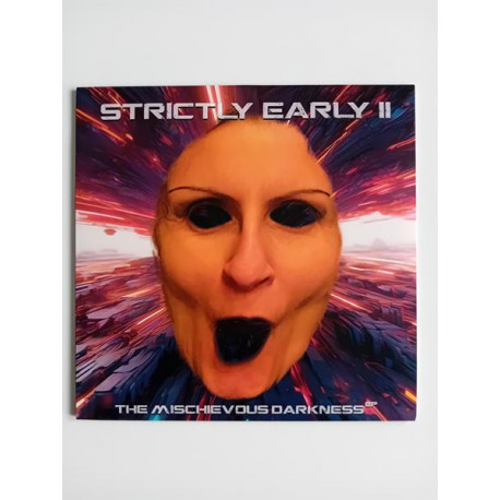 Strictly Early II - The Mischievous Darkness EP (12")