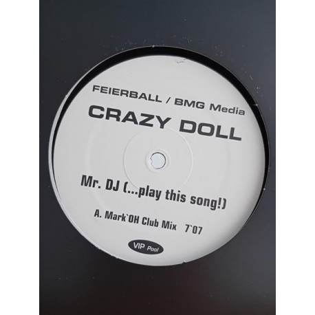 Crazy Doll – Mr. DJ (...Play This Song!) (12")