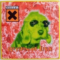 Mescal X – Return Of Lisa (12")