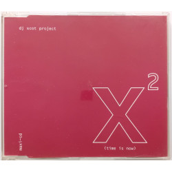 DJ Scot Project – X2 (Time Is Now) (CDM)