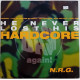 N.R.G. – He Never Lost His Hardcore (The '99 Remixes) (2x 12")