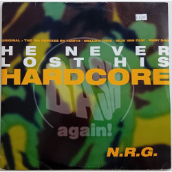 N.R.G. – He Never Lost His Hardcore (The '99 Remixes) (2x 12")