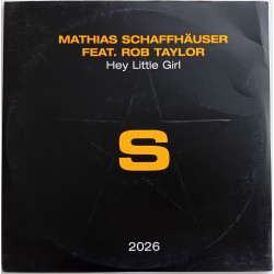 Mathias Schaffhäuser Feat. Rob Taylor – Hey Little Girl (2x 12")