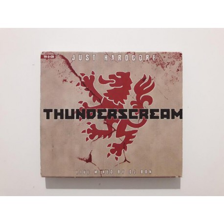 Thunderscream - Just Hardcore