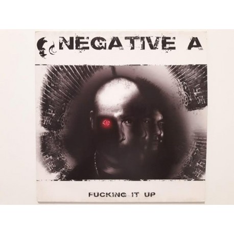 Negative A ‎– Fucking It Up