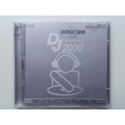Dos Or Die Presents DJ Meeting 2000 (2x CD)