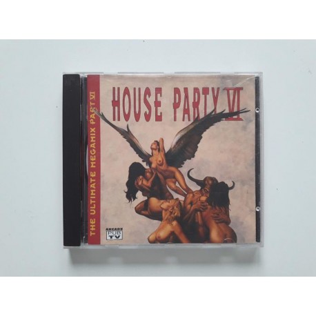 House Party VI - The Ultimate Megamix Part VI