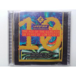 The Age Of The DJ Mixer - 10 Years Of Low Spirit (2x CD)