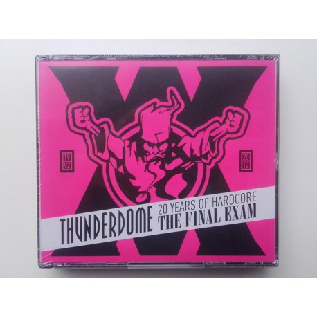 Thunderdome - The Final Exam - 20 Years Of Hardcore