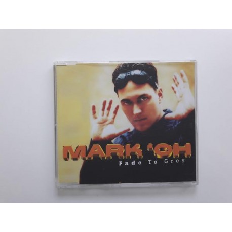 Mark Oh ‎– Fade To Grey