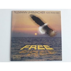 Tillmann Uhrmacher Feat. Peter Ries ‎– Free
