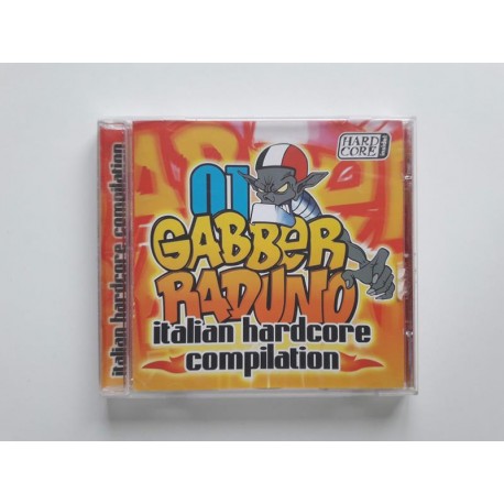 Gabber Raduno 01 - Italian Hardcore Compilation