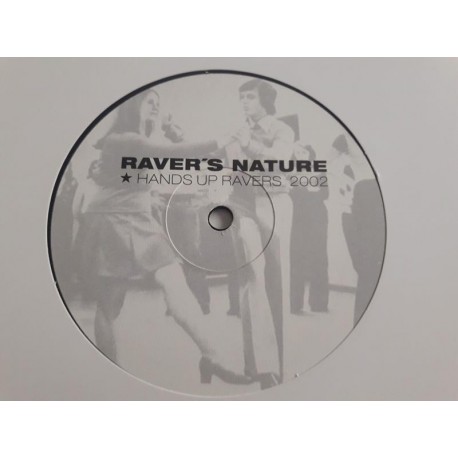 Raver's Nature ‎– Hands Up Ravers 2002