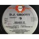 D.J. Groovy ‎– Shake It