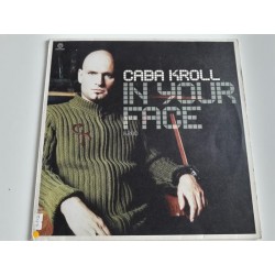 Caba Kroll ‎– In Your Face