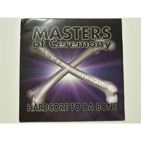 Masters Of Ceremony ‎– Hardcore To Da Bone (1997 Remixes)