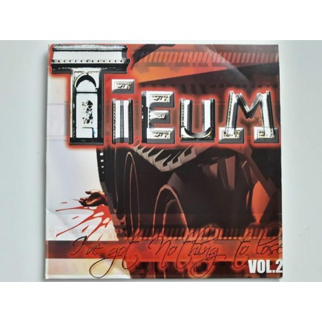 Tieum ‎– I've Got Nothing To Lose Vol. 2