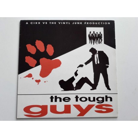 Cixx Vs. The Vinyl Junk ‎– The Tough Guys
